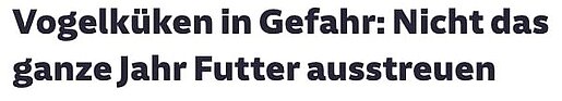 22. Mai 2025 | Süddeutsche Zeitung | Vogelküken in Gefahr: Nicht das ganze Jahr Futter ausstreuen